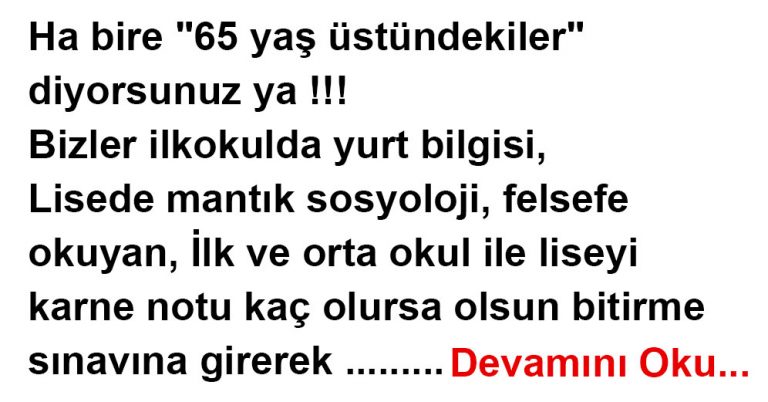 65 Yaş Üstündekiler