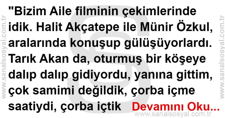 ADİLE NAŞİT Anlatıyor…