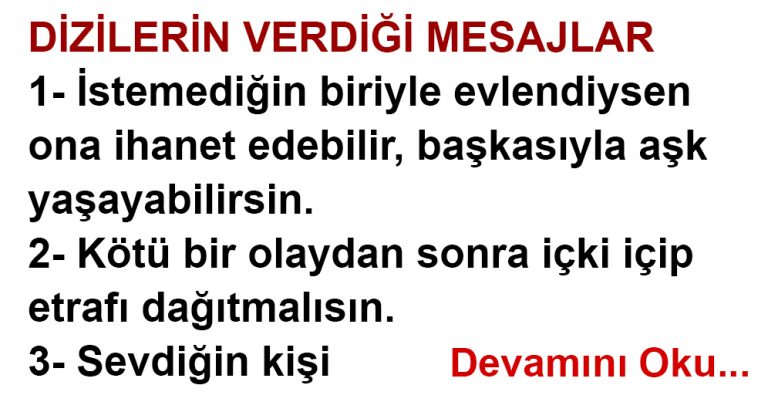 DİZİLERİN VERDİĞİ MESAJLAR