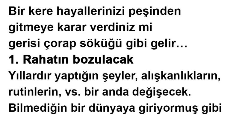 Hayatını Değiştirmek İçin Adım Attığında Neler Yaşayacaksın?