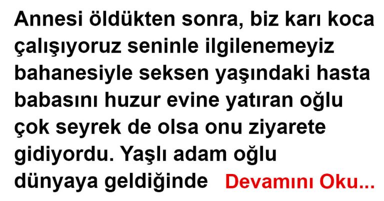 İBRETLİK BİR HAYAT HİKAYESİ..