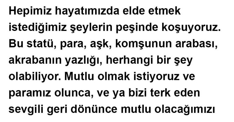 NE DİLEDİĞİNE DİKKAT ET