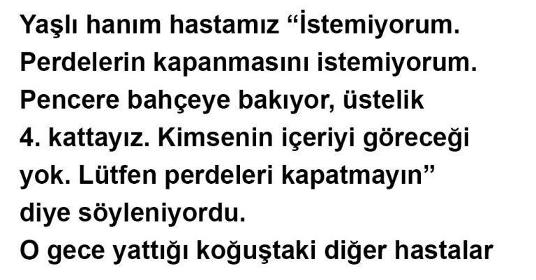 Perdelerin Kapanmasını İstemiyorum