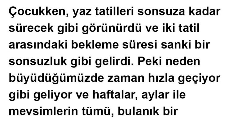 Yaşımız İlerledikçe Zaman Neden Daha Hızlı Akıyor Gibi Hissederiz?